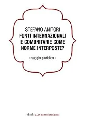 Fonti internazionali e comunitarie come norme interposte?