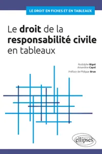 Le droit de la responsabilité civile en tableaux_cover