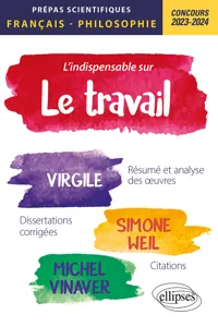 L'indispensable sur le travail. Virgile, Simone Weil, Michel Vinaver_cover