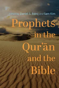 Prophets in the Qur'ān and the Bible_cover
