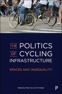 The Politics of Cycling Infrastructure_cover