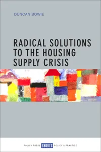 Radical Solutions to the Housing Supply Crisis_cover