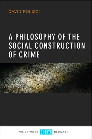 A Philosophy of the Social Construction of Crime