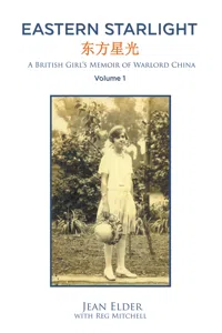 Eastern Starlight, a British Girl's Memoir of Warlord China_cover