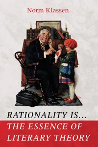 Rationality Is . . . The Essence of Literary Theory_cover