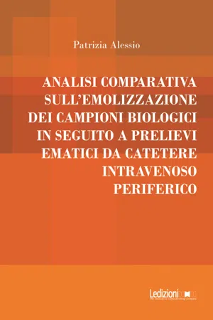 Analisi comparativa sull'emolizzazione dei campioni biologici in seguito a prelievi ematici da catetere intravenoso periferico