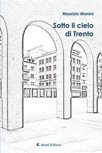 Sotto il cielo di Trento_cover