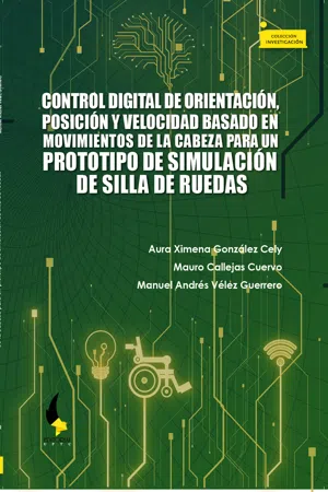 Control digital de orientación, posición y velocidad basado en movimientos de la cabeza para un prototipo de simulación de silla de ruedas