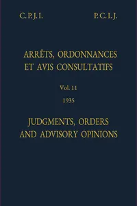 Judgments, Orders and Advisory Opinions: Vol. 11, 1935/Arrêts, ordonnances et avis avis consultatifs: vol. 11, 1935_cover