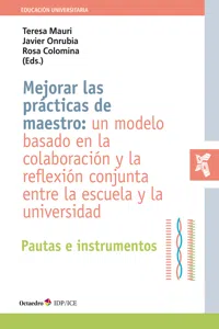 Mejorar las prácticas de maestro: un modelo basado en la colaboración y la reflexión conjunta entre la escuela y la universidad_cover