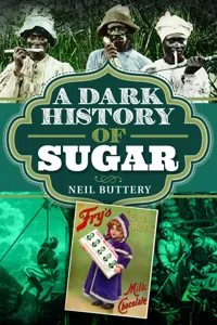 A Dark History of Sugar_cover