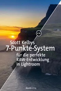 Scott Kelbys 7-Punkte-System für die perfekte RAW-Entwicklung in Lightroom_cover