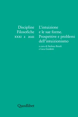 L'intuizione e le sue forme. Prospettive e problemi dell'intuizionismo