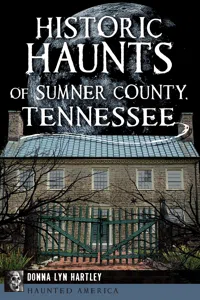 Historic Haunts of Sumner County, Tennessee_cover