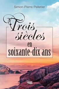 Trois siècles en soixante-dix ans_cover