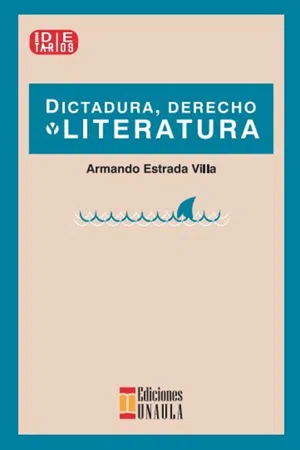 Dictadura, derecho y literatura