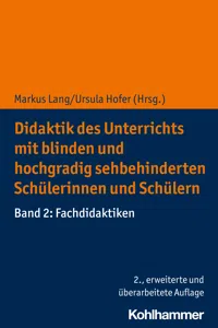 Didaktik des Unterrichts mit blinden und hochgradig sehbehinderten Schülerinnen und Schülern_cover