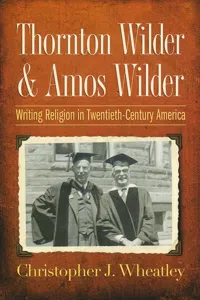 Thornton Wilder and Amos Wilder_cover