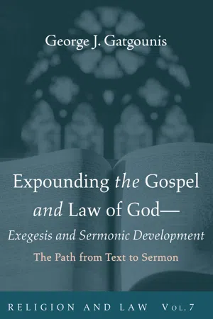 Expounding the Gospel and Law of God—Exegesis and Sermonic Development