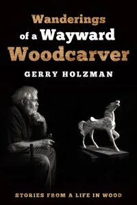 Wanderings of a Wayward Woodcarver_cover