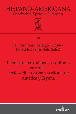 Literaturas en diálogo y escrituras en redes. Textos críticos sobre escritoras de América y España