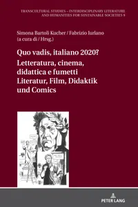 Quo vadis, italiano? Letteratura, cinema, didattica e fumetti Literatur, Film, Didaktik und Comic_cover