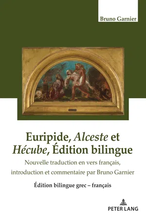 Euripide, Alceste et Hécube Édition bilingue