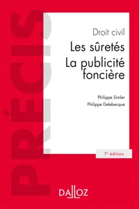 Droit civil. Les sûretés, la publicité foncière. 7e éd. - Les sûretés, la publicité foncière_cover