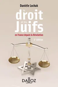 Le droit et les juifs. En France depuis la Révolution. 2e éd. - En France depuis la Révolution_cover