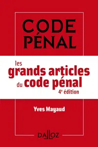 Les grands articles du code pénal. 4e éd._cover