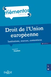 Droit de l'Union européenne. Institutions, sources, contentieux. 6e éd. - Institutions, sources, con_cover