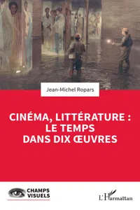 Cinéma, littérature : le temps dans dix oeuvres_cover