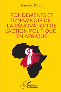 Fondements et dynamique de la rénovation de l'action politique en Afrique_cover