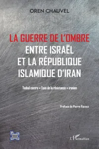 Guerre de l'ombre entre Israël et la République islamique de l'Iran_cover