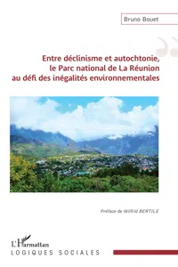 Entre déclinisme et autochtonie, le Parc national de La Réunion au défi des inégalités environnementales_cover