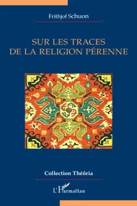 Sur les traces de la religion pérenne_cover