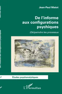 De l'informe aux configurations psychiques_cover