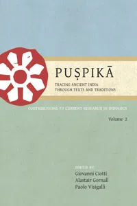 Puṣpikā: Tracing Ancient India Through Texts and Traditions_cover