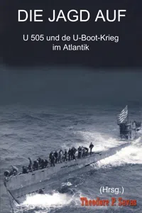 Die Jagd auf U 505 und der U-Boot-Krieg im Atlantik_cover