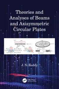 Theories and Analyses of Beams and Axisymmetric Circular Plates_cover