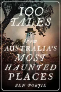 100 Tales from Australia's Most Haunted Places_cover
