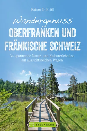 Wandergenuss Oberfranken und Fränkische Schweiz