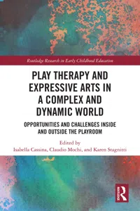 Play Therapy and Expressive Arts in a Complex and Dynamic World_cover