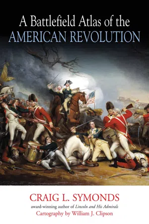 A Battlefield Atlas of the American Revolution