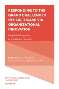 Responding to The Grand Challenges In Healthcare Via Organizational Innovation_cover