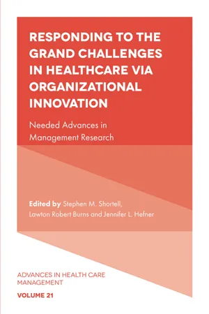 Responding to The Grand Challenges In Healthcare Via Organizational Innovation