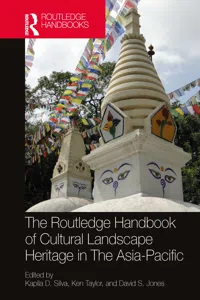 The Routledge Handbook of Cultural Landscape Heritage in The Asia-Pacific_cover