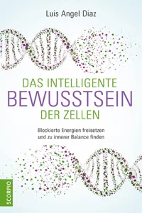 Das intelligente Bewusstsein der Zellen_cover