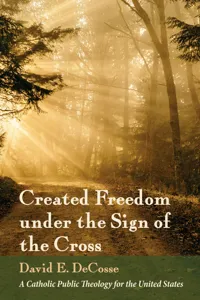 Created Freedom under the Sign of the Cross_cover