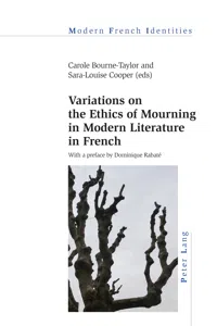 Variations on the Ethics of Mourning in Modern Literature in French_cover